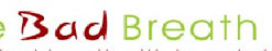 The Bad Breath Report