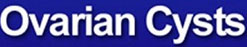 The Secrets to Curing Ovarian Cysts Hollistically